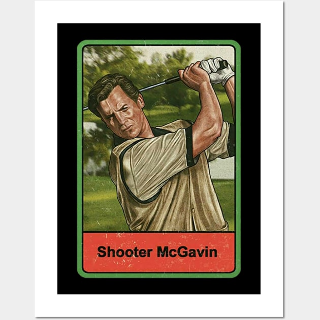 shooter mcgavin Wall Art by Van Bouten Design